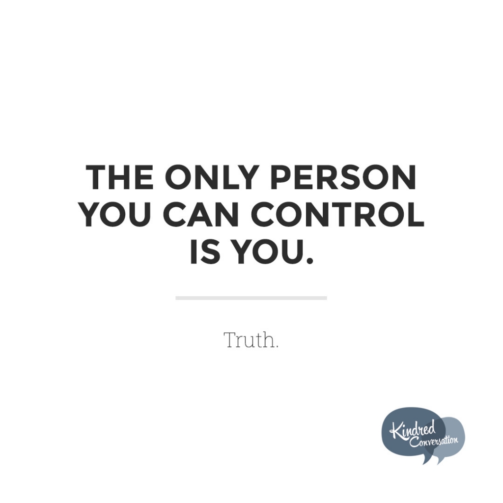 adage_only_person_you_can_control